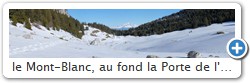 le Mont-Blanc, au fond la Porte de l'Alpette.